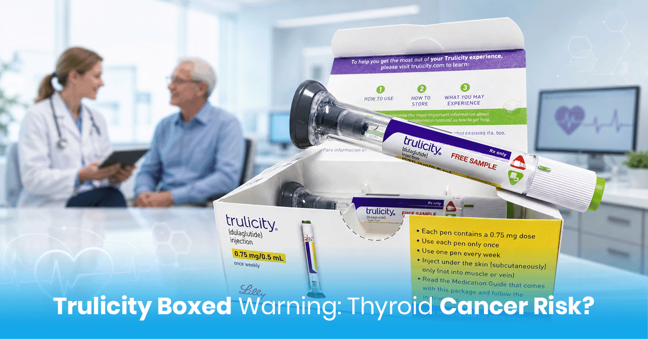 Trulicity Boxed Warning: Thyroid Cancer Risk